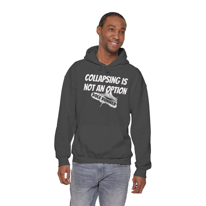 Collapsing Is Not An Option: Unisex Heavy Blend™ Hooded Sweatshirt