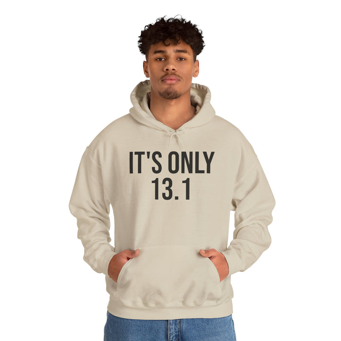 It's Only 13.1: Unisex Heavy Blend™ Hooded Sweatshirt