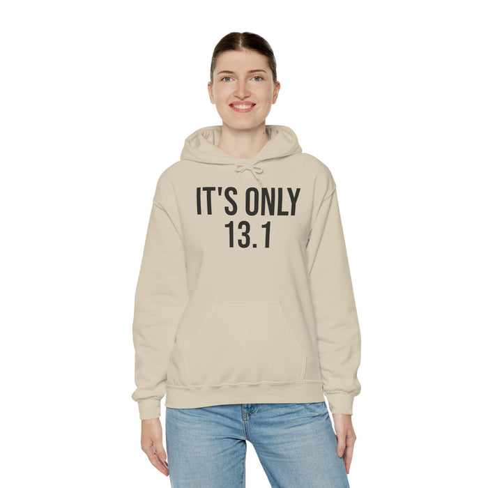 It's Only 13.1: Unisex Heavy Blend™ Hooded Sweatshirt