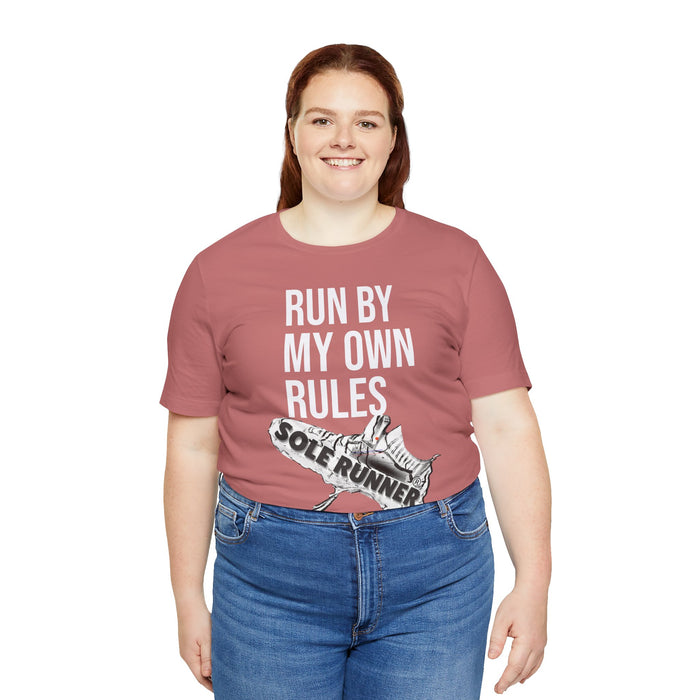 Run By My Own Rules-Sole Runner®: Unisex Jersey Short Sleeve Tee