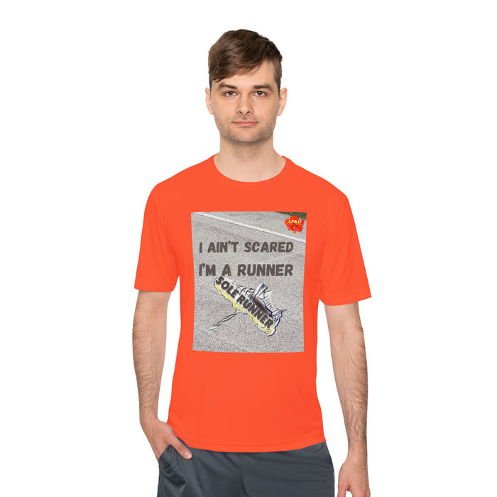 I Ain't Scared, I'm a Runner - Whimsical Moisture Wicking Unisex T-Shirt For Runners