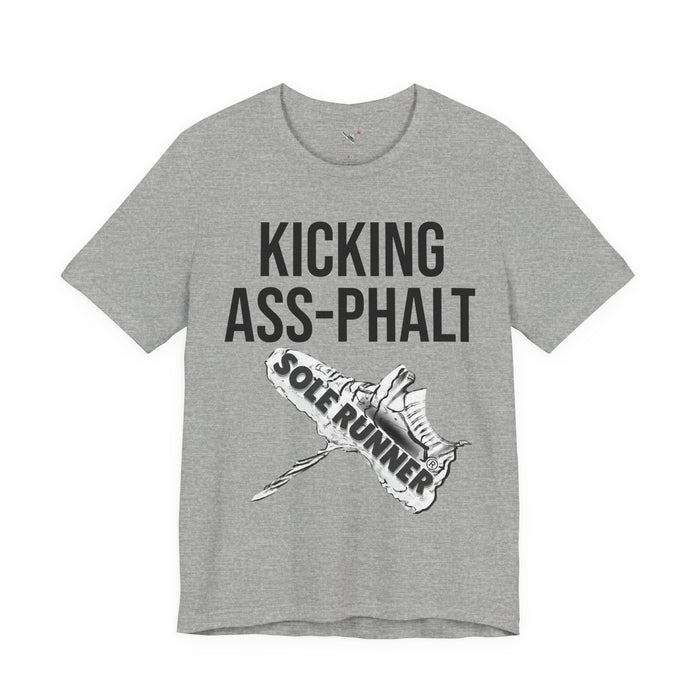 Kicking Ass-Phalt: Unisex Jersey Short Sleeve Tee
