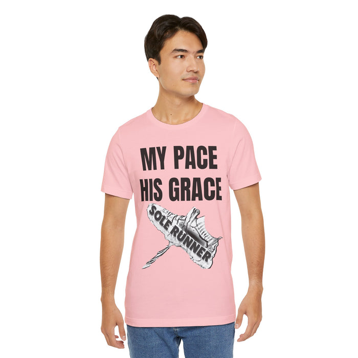 MY PACE. HIS GRACE: Unisex Jersey Short Sleeve Tee