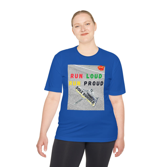Run Loud, Run Proud-Whimsical Moisture Wicking Unisex T-Shirt For Runners