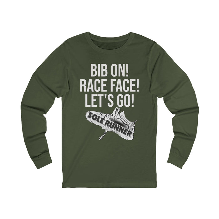 Bib On! Race Face! Let's Go!: Unisex Jersey Long Sleeve Tee