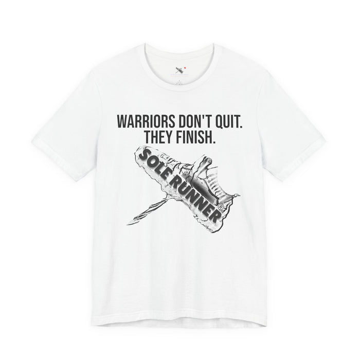 Warriors Don't Quit. They finish.: Unisex Jersey Short Sleeve Tee