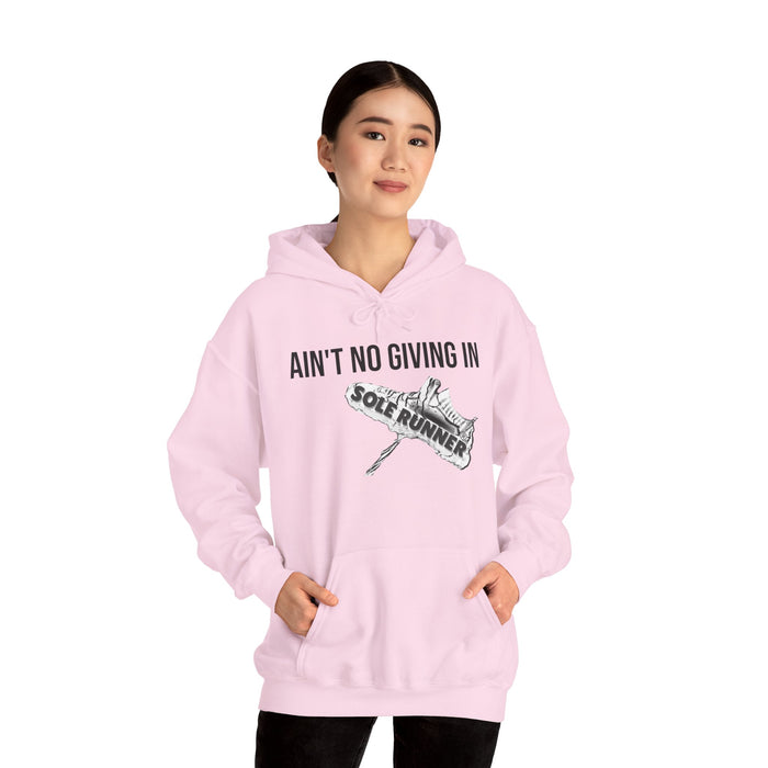 Ain't No Giving In: Unisex Heavy Blend™ Hooded Sweatshirt