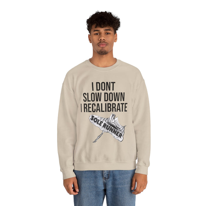 I Don't Slow Down. I Recalibrate: Unisex Heavy Blend™ Crewneck Sweatshirt
