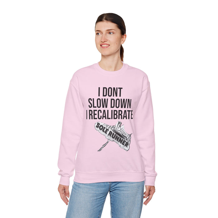 I Don't Slow Down. I Recalibrate: Unisex Heavy Blend™ Crewneck Sweatshirt