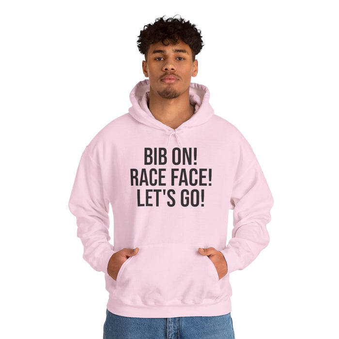 Bib On! Race Face! Let's Go!: Unisex Heavy Blend™ Hooded Sweatshirt
