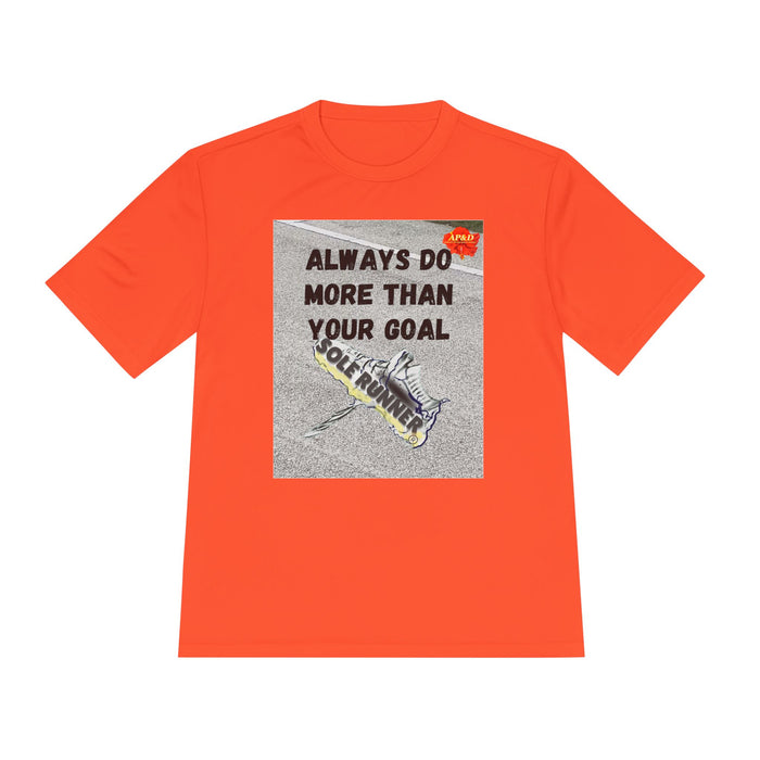 Always Do More Than Your Goal-Humorous Moisture Wicking Unisex T-Shirt for Runners
