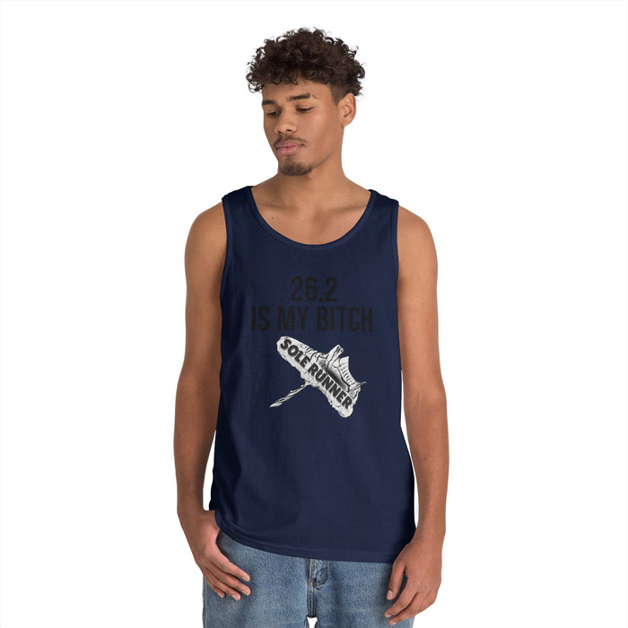26.2 Is My Bitch: Unisex Heavy Cotton Tank Top