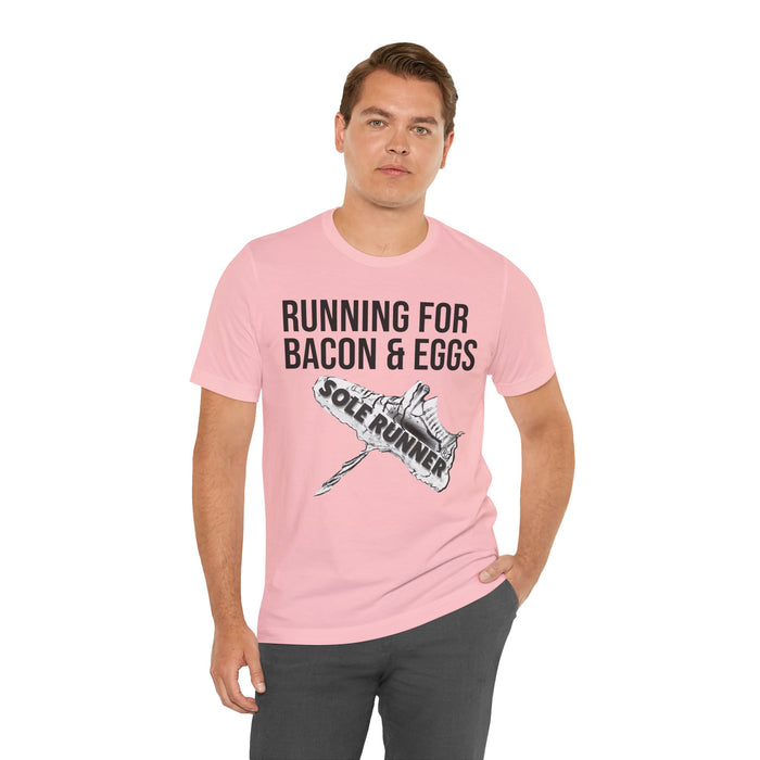 Running For Bacon & Eggs: Unisex Jersey Short Sleeve Tee