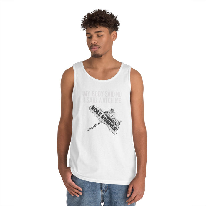 My Body Said No. I Said Watch Me: Unisex Heavy Cotton Tank Top
