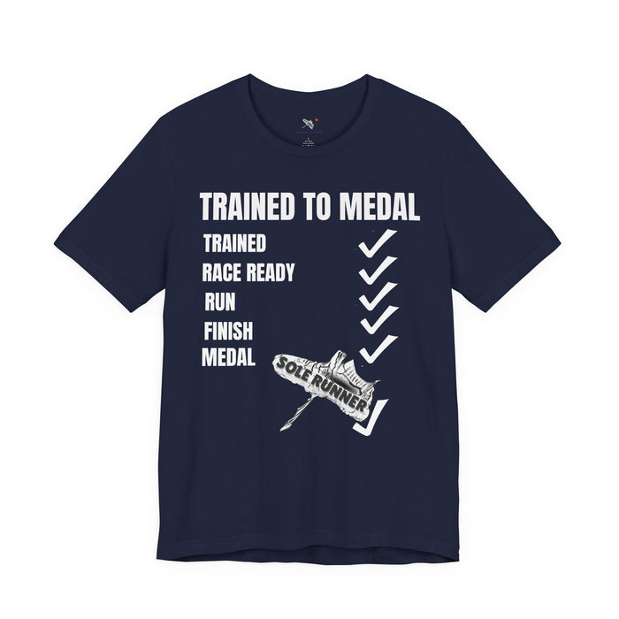 Trained To Medal: Unisex Jersey Short Sleeve Tee