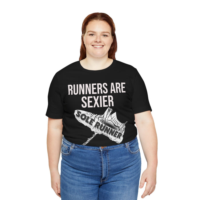 Runners Are Sexier-Sole Runner®:Unisex Jersey Short Sleeve Tee