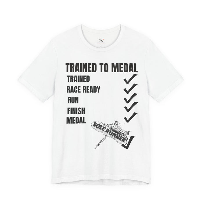 Trained To Medal: Unisex Jersey Short Sleeve Tee