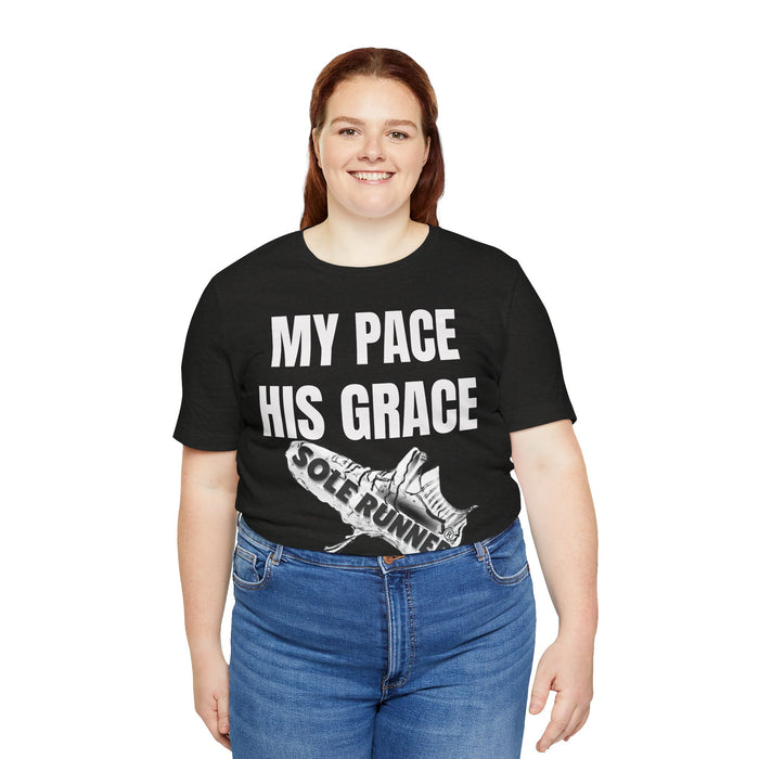MY PACE. HIS GRACE: Unisex Jersey Short Sleeve Tee