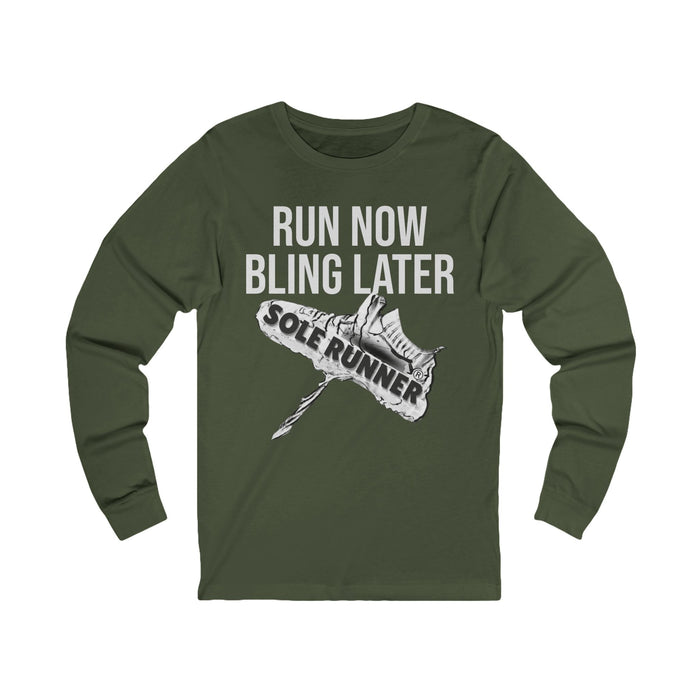 Run Now Bling Later: Unisex Jersey Long Sleeve Tee