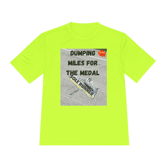 Dumping Miles For The Medal-Whimsical Moisture Wicking Unisex T-Shirt For Runners