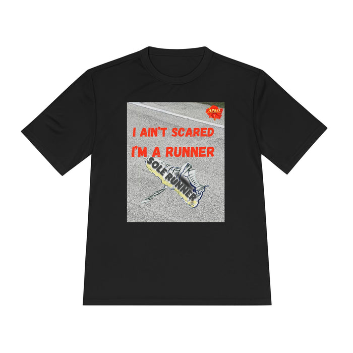 I Ain't Scared, I'm A Runner: Whimsical Moisture Wicking Unisex T-Shirt For Runners