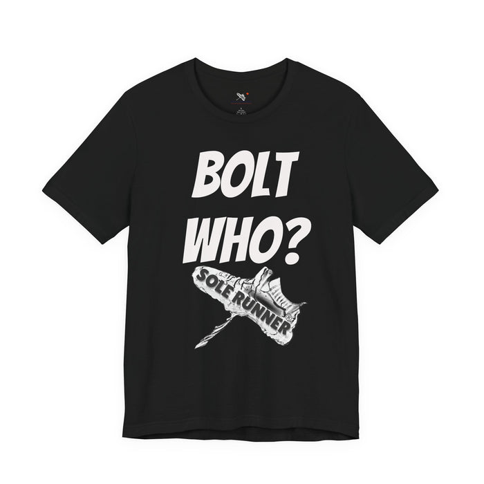 Bolt Who?: Unisex Jersey Short Sleeve Tee