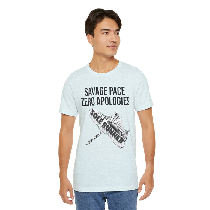 Savage Pace Zero Apologies: Unisex Jersey Short Sleeve Tee