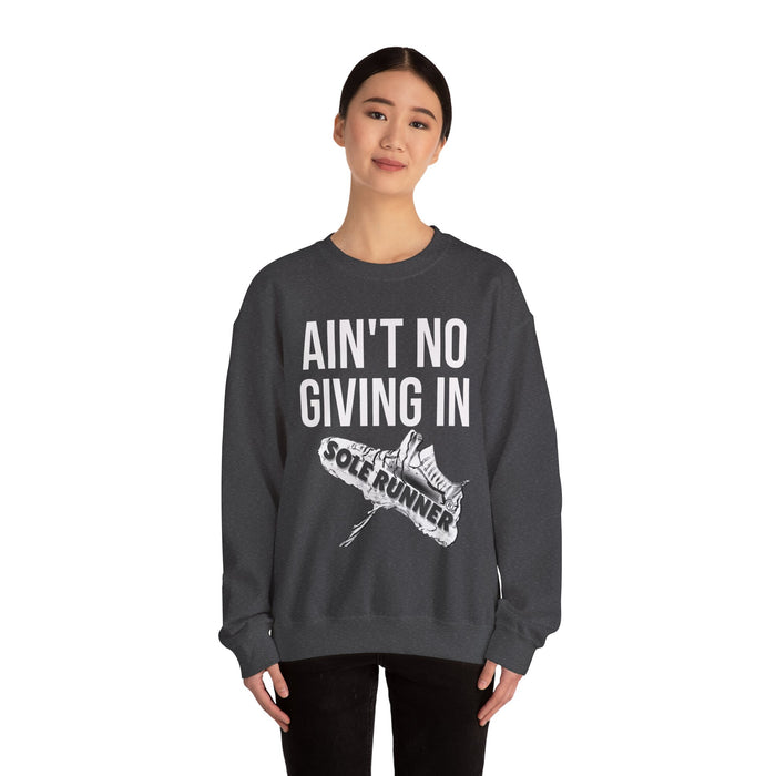 Ain't No Giving In: Unisex Heavy Blend™ Crewneck Sweatshirt