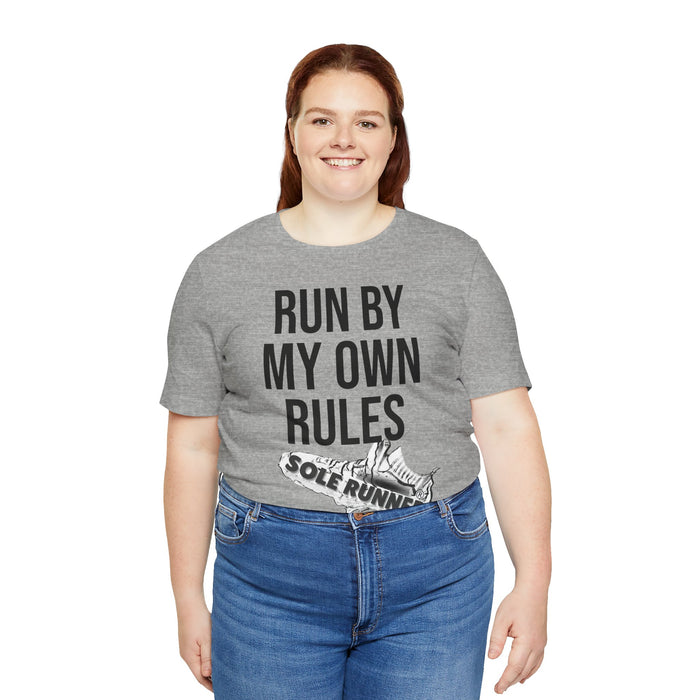 Run By My Own Rules-Sole Runner®: Unisex Jersey Short Sleeve Tee