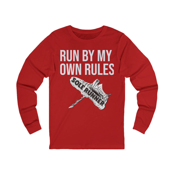 Run By My Own Rules: Unisex Jersey Long Sleeve Tee