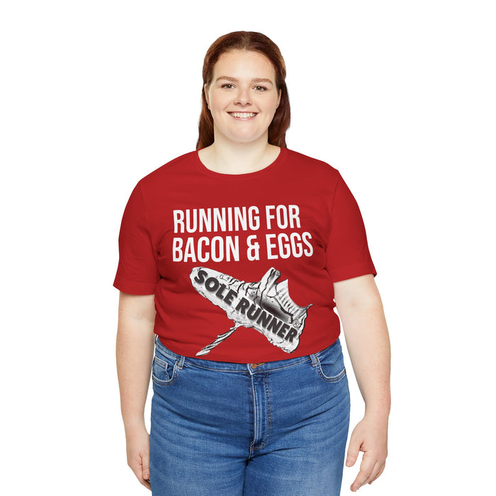 Running For Bacon & Eggs: Unisex Jersey Short Sleeve Tee