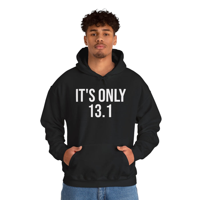 It's Only 13.1: Unisex Heavy Blend™ Hooded Sweatshirt