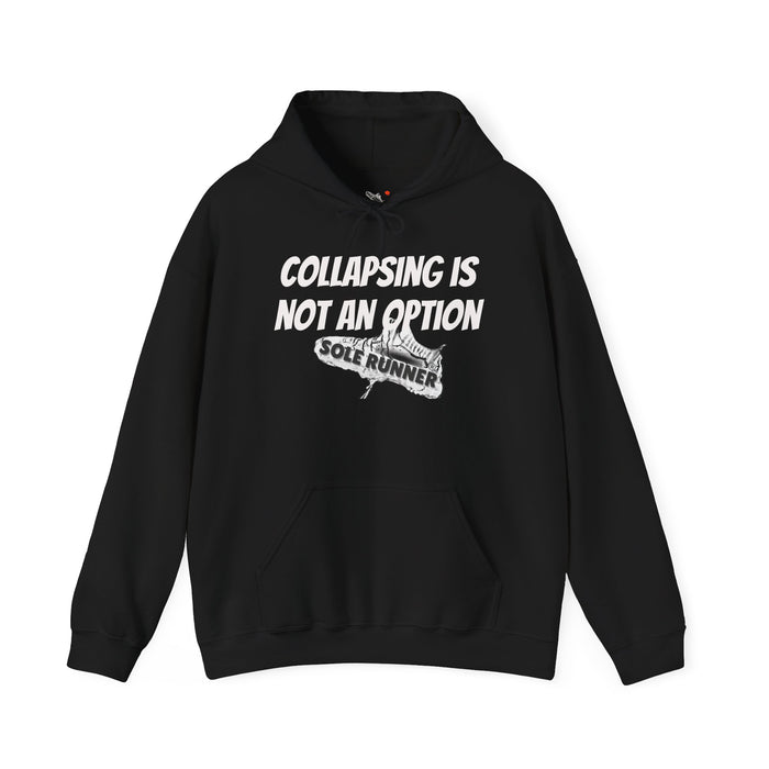 Collapsing Is Not An Option: Unisex Heavy Blend™ Hooded Sweatshirt