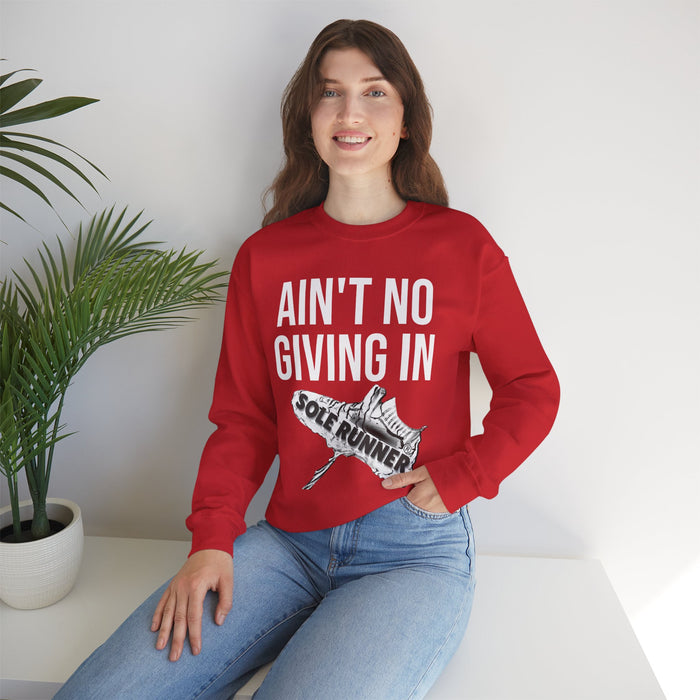 Ain't No Giving In: Unisex Heavy Blend™ Crewneck Sweatshirt
