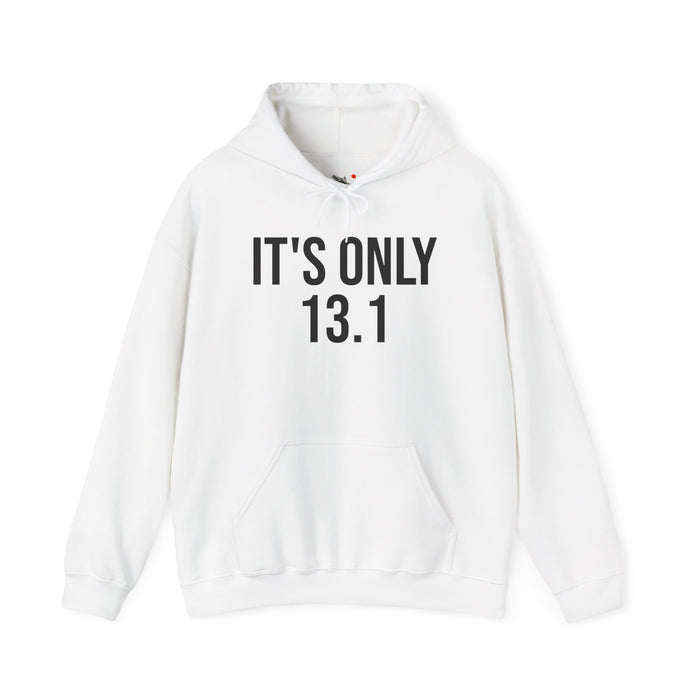 It's Only 13.1: Unisex Heavy Blend™ Hooded Sweatshirt
