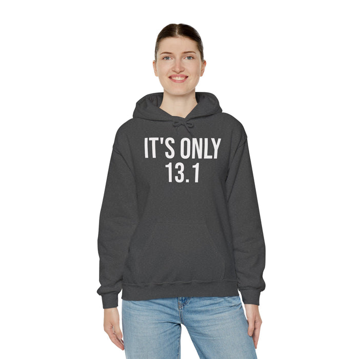 It's Only 13.1: Unisex Heavy Blend™ Hooded Sweatshirt