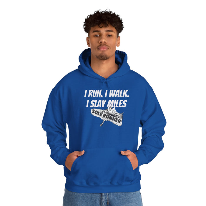 I Run. I Walk. I Slay Miles: Unisex Heavy Blend™ Hooded Sweatshirt