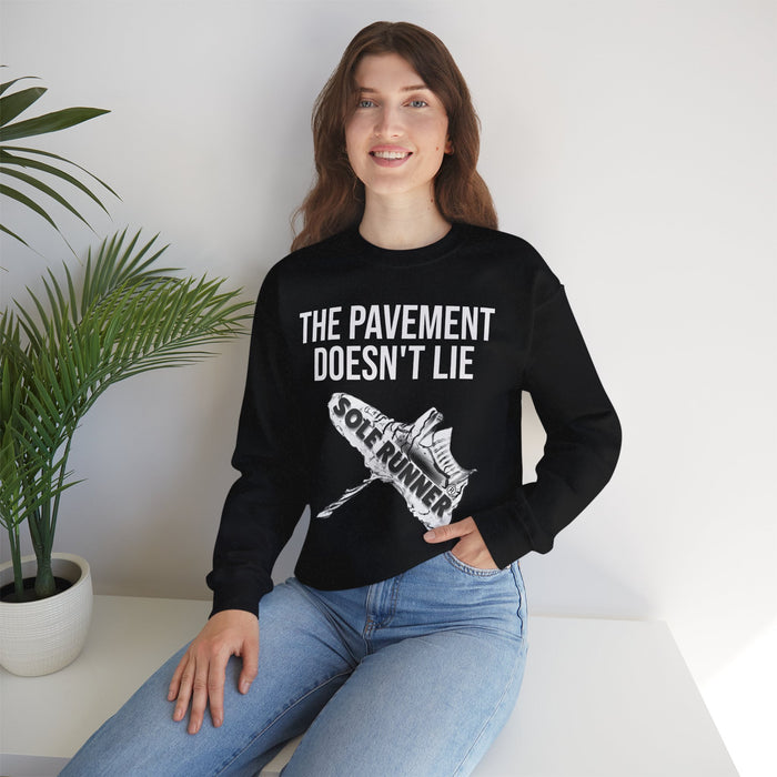 The Pavement Doesn't Lie: Unisex Heavy Blend™ Crewneck Sweatshirt