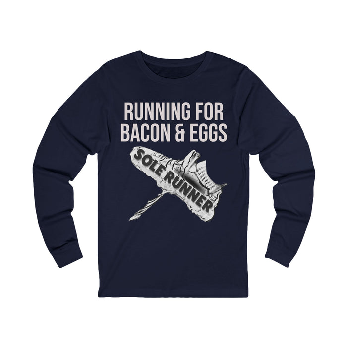 Running For Bacon & Eggs: Unisex Jersey Long Sleeve Tee