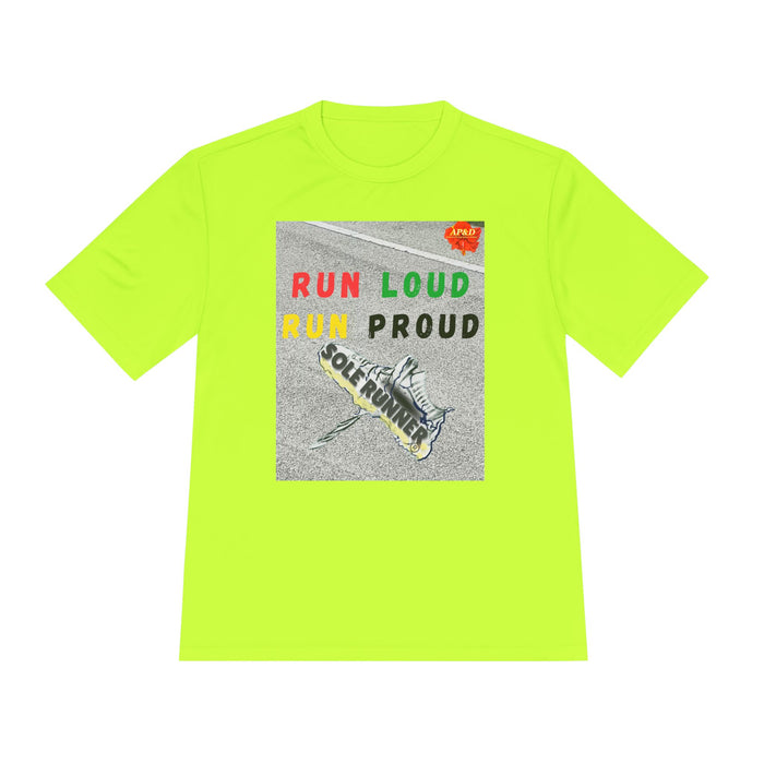 Run Loud, Run Proud-Whimsical Moisture Wicking Unisex T-Shirt For Runners