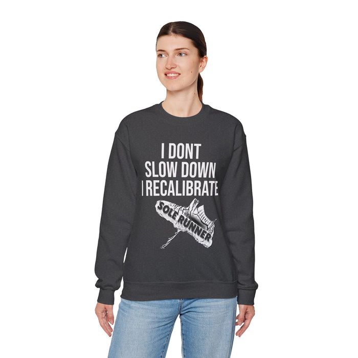 I Don't Slow Down. I Recalibrate: Unisex Heavy Blend™ Crewneck Sweatshirt