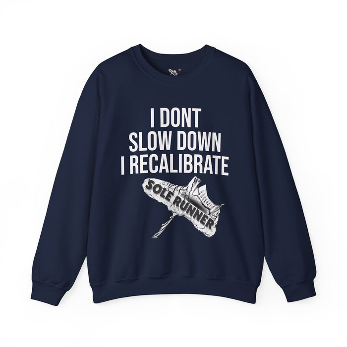 I Don't Slow Down. I Recalibrate: Unisex Heavy Blend™ Crewneck Sweatshirt