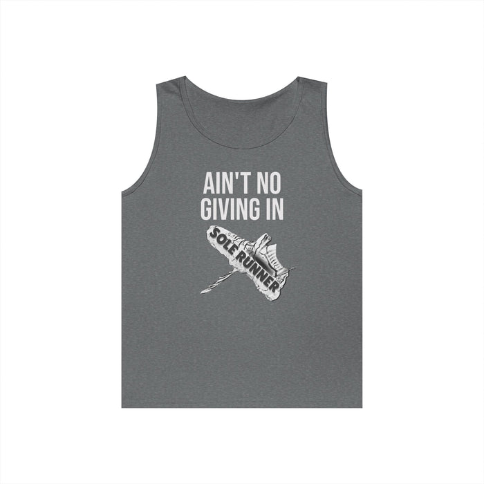 Ain't No Giving In: Unisex Heavy Cotton Tank Top
