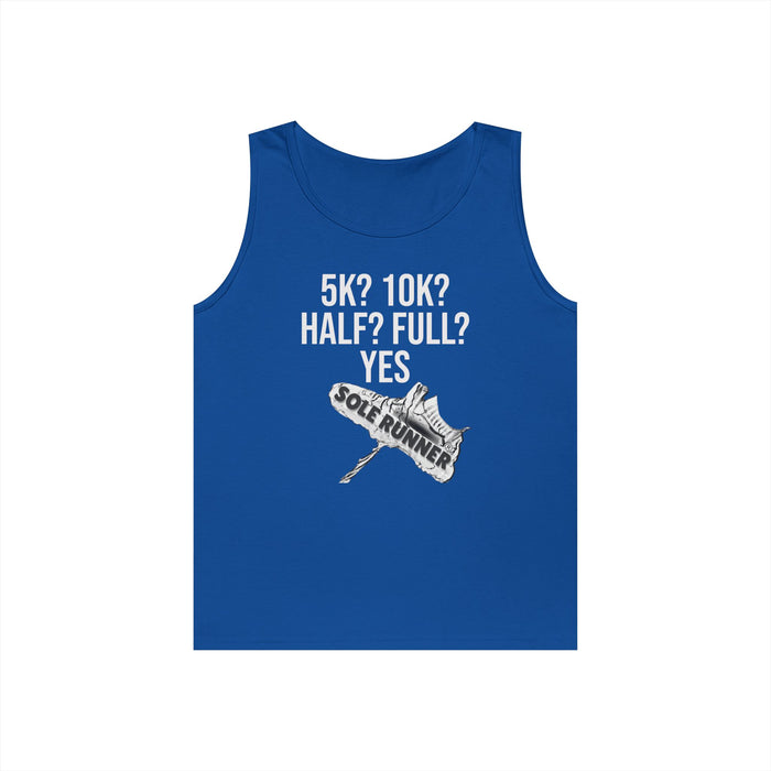 5k? 10k?Half? Full? Yes: Unisex Heavy Cotton Tank Top