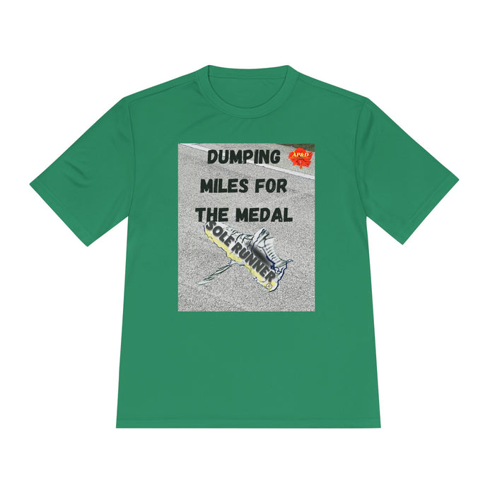 Dumping Miles For The Medal-Whimsical Moisture Wicking Unisex T-Shirt For Runners