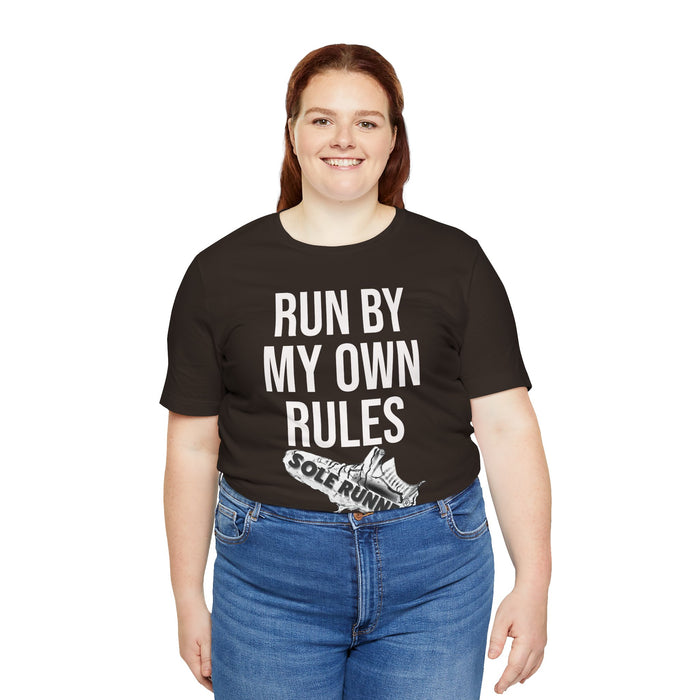 Run By My Own Rules-Sole Runner®: Unisex Jersey Short Sleeve Tee