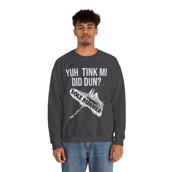 Yuh Tink Mi Did Dun?: Unisex Heavy Blend™ Crewneck Sweatshirt