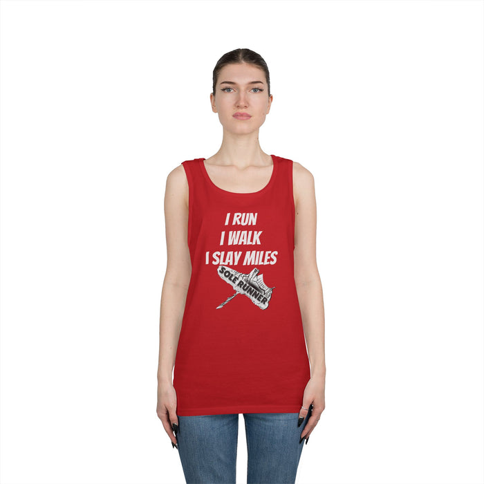 I Run. I Walk. I Slay Miles: Unisex Heavy Cotton Tank Top