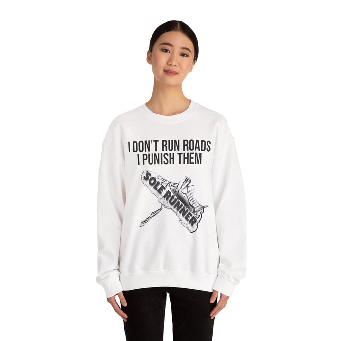 I Don't Run Roads. I Punish Them: Unisex Heavy Blend™ Crewneck Sweatshirt