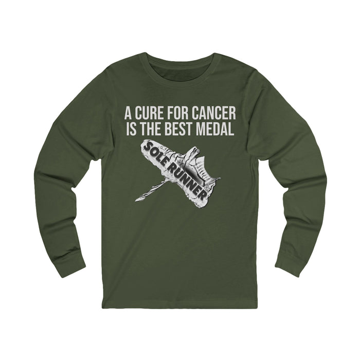 A Cure For Cancer is the Best Medal: Unisex Jersey Long Sleeve Tee